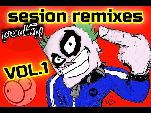 ????????Sesión Remixes The Prodigy Vol.1  ????   + [Free Sesiones]????????????????
