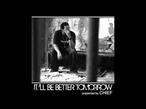 'It/ll Be Better Tomorrow' by Chief and TheDoomsdayDevice [ FULL ALBUM ]