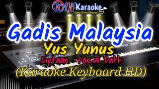 Download lagu GADIS MALAYSIA - YUS YUNUS KARAOKE NO VOCAL | RNF KARAOKE | KARAOKE KEYBOARD HD mp3