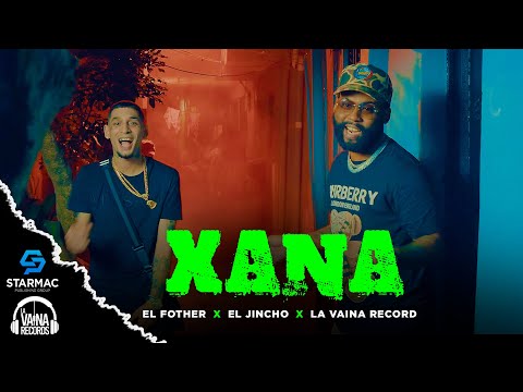 @EL FOTHER  x @EL JINCHO LA GENTE FUERTE  - Xana (Video Oficial)