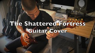 The Shattered Fortress | DREAM THEATER - Guitar Cover