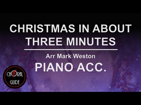 Christmas In About Three Minutes - PIANO ACCOMPANIMENT | Mark Weston