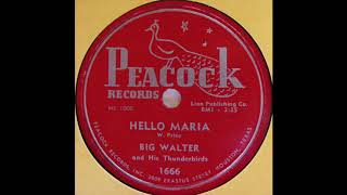 Big Walter (Price) & His Thunderbirds Hello Maria