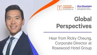 Hear from a hospitality leader | Ricky Cheung, Rosewood Hotel Group | Global Perspective Series