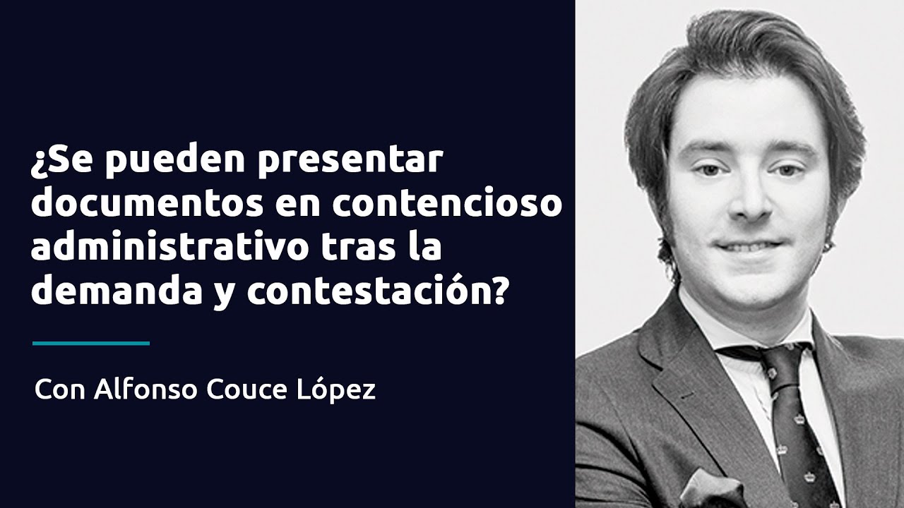 ¿Se pueden presentar documentos en contencioso administrativo tras la demanda y contestación?