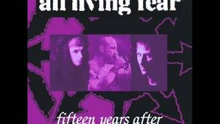 All Living Fear - What If