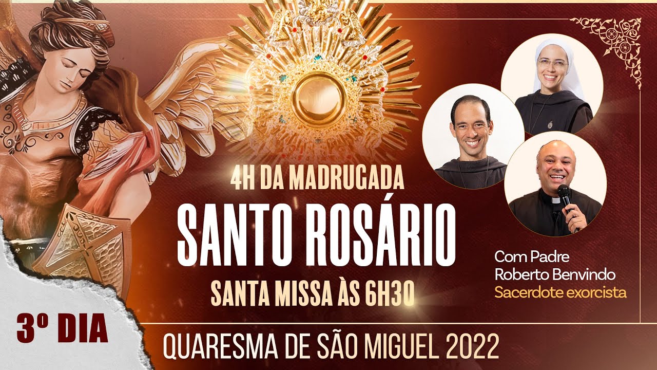 3º Dia - Rosário e Santa Missa | Quaresma de São Miguel 2022 - Exercito de São Miguel