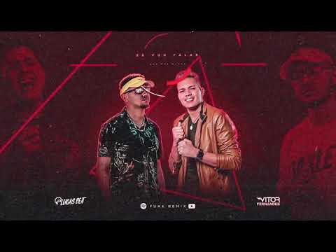 EU VOU FALAR QUE NÃO QUERO (FUNK REMIX) VITOR FERNANDES & DJ LUCAS BEAT - 1 HORA