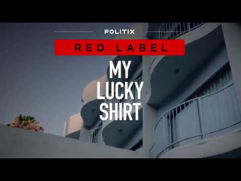 Introducing POLITIX Red Label - My Lucky Shirt