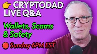 👉 CryptoDad Q&A Live — Wallets, Security & Your Questions