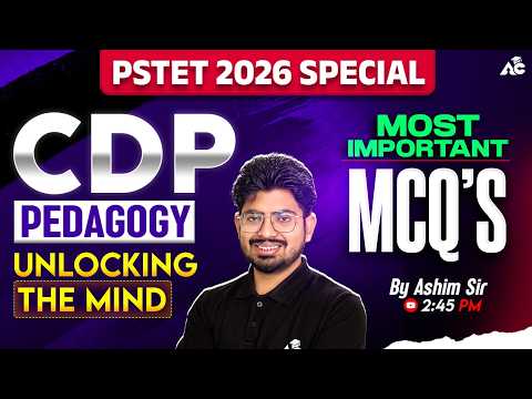 PSTET Exam Preparation 2026 | CDP MCQs | Child Development & Pedagogy MCQ By Ashim Sir
