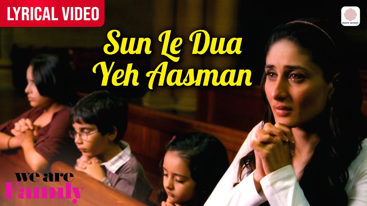 Sun Le Dua Yeh Aasman - Lyrical Video | Kareena Kapoor, Kajol | Bela Shende | We Are Family