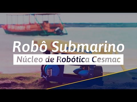 Robô Submarino - Núcleo de Robótica Cesmac
