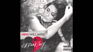 Nikki WIlliams - Kill F*ck Mary (SaumG Remix)