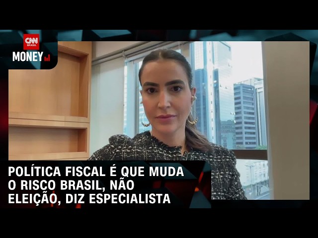 Política fiscal é que muda o risco Brasil, não eleição, diz especialista | ABERTURA DE MERCADO