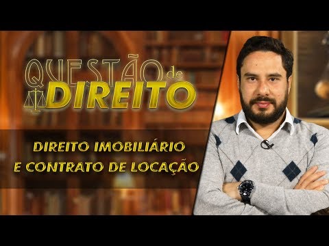 Direito imobiliário e contrato de locação - Questão de Direito 232