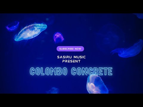 Colombo concrete - Sasiru Music