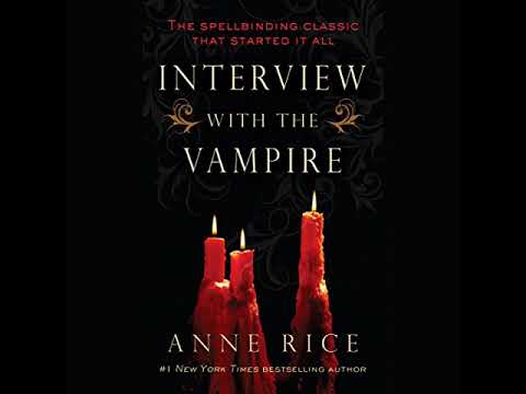 FULL AUDIOBOOK - Anne Rice - The Vampire Chronicles #1 - Interview with the Vampire
