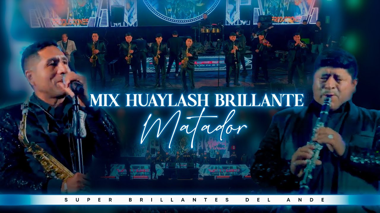 Mix huaylash brillante MATADOR - Super Brillantes del Ande