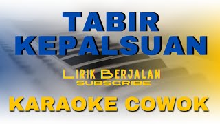 Download lagu Karaoke tabir kepalsuan nada cowok mp3