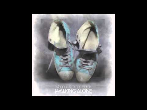 Walking Alone (Magnus & Timon Remix) - Dirty South & The Usual Suspects feat. Erik Hecht