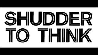 Shudder to Think- Fresco