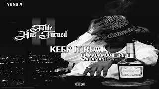 Yung A - Keep It Real (ft. Madambutterflii &amp; The Adamant)