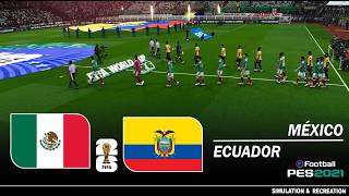 México vs Ecuador ● Copa Mundial 2026 ● Simulación Pes 2021 México vs Ecuador ● Copa Mundial 2026 ● Simulación Pes 2021