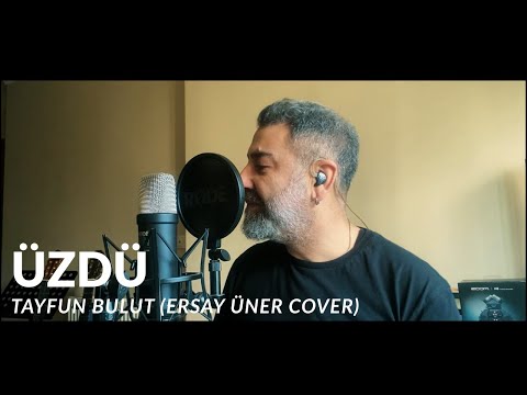 Tayfun Bulut -  Üzdü (Ersay Üner Cover)