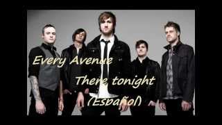 Every Avenue- There Tonight (sub español)