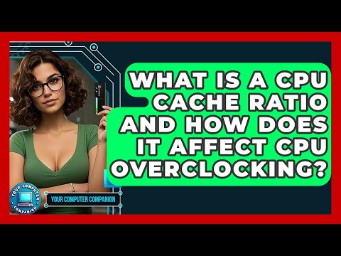 What Is A CPU Cache Ratio And How Does It Affect CPU Overclocking? - Your Computer Companion