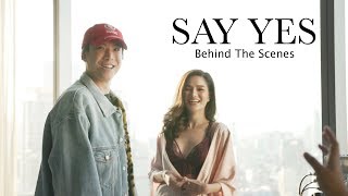 เบื้องหลังการถ่ายทำ MV "Say Yes" เบื้องหลังการถ่ายทำ MV "Say Yes"