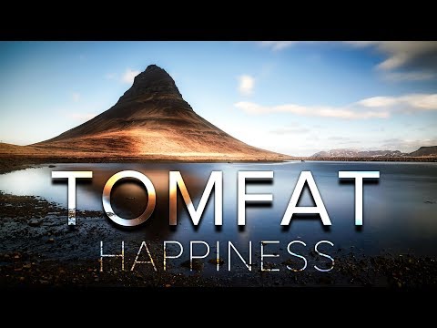 TOMFAT - Happiness