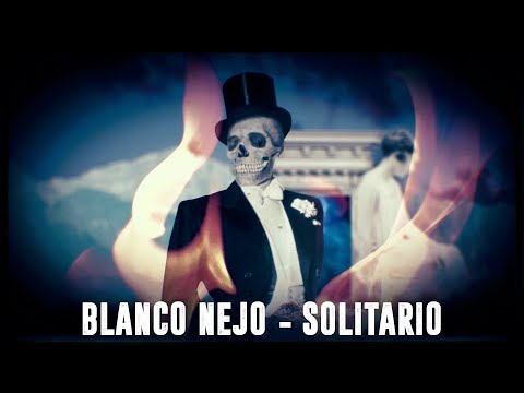 Solitario - Blanco Nejo (Video Oficial)