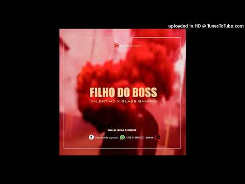 Vallentyno Sky - Filho Do Boss Feat Glass Gamboa (prod by Djuama beatz)