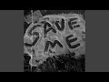 Save Me