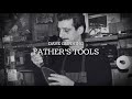 Dave Gunning - Father's Tools  [Official Music Video]