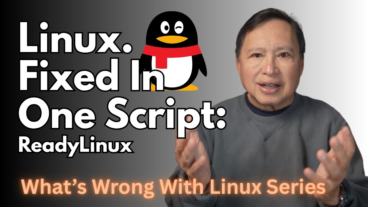 Linux Is a Pain. Huge Usability Issues in 10 Categories. Let's Fix It with ReadyLinux