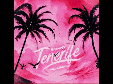 TENERIFE - SKINNY ft. VILLABANKS [INSTRUMENTRAL/KARAOKE]