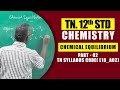 12th Chemistry Chemical Equilibrium Part 02 TN Syllabus Code L10 A02