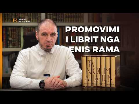 Promovim i librit "Ta njohim Allahun" - Enis Rama