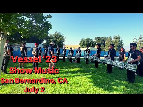 Vessel 2023 Drumline - Show Music - DCI San Bernardino (07/02)