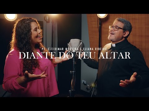 Cleidimar Moreira - Diante Do Teu Altar - Padres