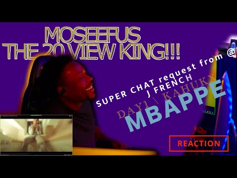 SUPER CHAT request from @J FRENCH... DAY1 | KAHUKX - MBAPPE #reaction