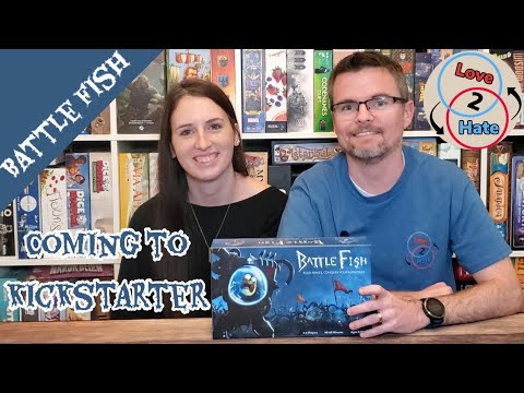 BattleFish - Kickstarter Preview / Love 2 Hate