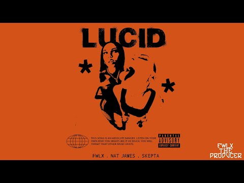 FWLX & Nat James - Lucid (Official Audio) ft. Skepta