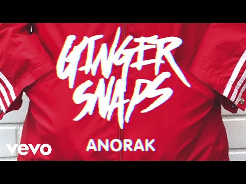 Ginger Snaps - Anorak ft. Vo Williams