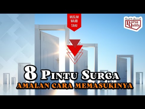 8 Pintu Surga Dan Amalan Penghuninya |