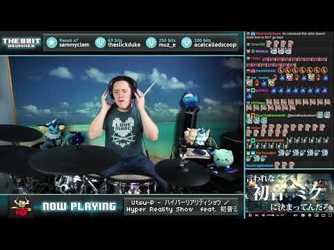 The8BitDrummer plays Hyper Reality Show by Utsu-P (again 2022/04/19)