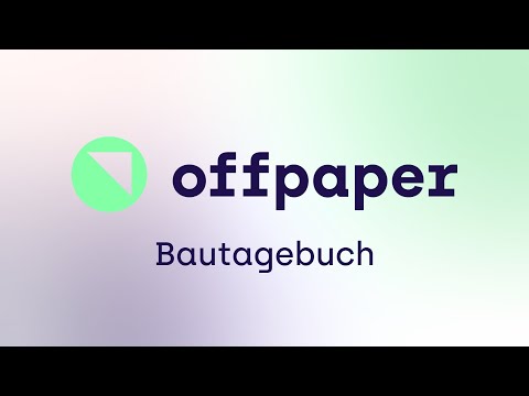 Digitales Bautagebuch mit Offpaper erstellen